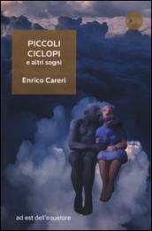 Piccoli ciclopi e altri sogni