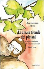 Le amare fronde dei platani. Il difficile vivere di un omosessuale