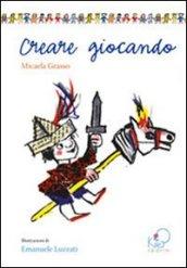 Creare giocando