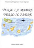 Verso la madre. Verso il padre