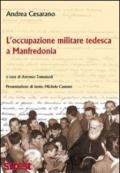 L'occupazione militare tedesca a Manfredonia