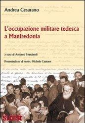 L'occupazione militare tedesca a Manfredonia