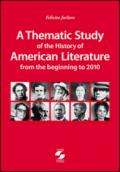 Thematic study of the history of american literature from the beginning to 2010 (A)