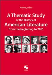 Thematic study of the history of american literature from the beginning to 2010 (A)
