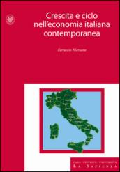 Crescita e ciclo nell'economia italiana contemporanea