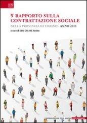 5° Rapoprto sulla contrattazione sociale nella provincia di Torino. 2011