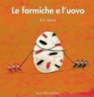 Le formiche e l'uovo