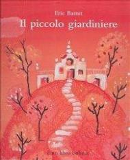 Il piccolo giardiniere