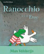 Ranocchio è un eroe. Ediz. illustrata