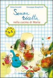 Senza ricetta. Nella cucina di Marta