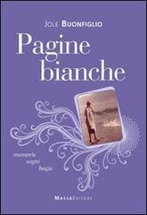 Pagine bianche. Memorie, sogni, bugie