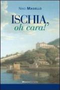 Ischia, oh cara!