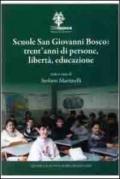 Scuola San Giovanni Bosco. Trent'anni di persone, libertà, educazione