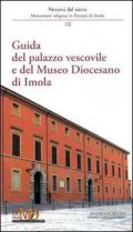 Guida del palazzo vescovile e del Museo Diocesano di Imola