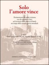 Solo l'amore vince