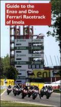 Guide to the Enzo and Dino Ferrari racetrack of Imola