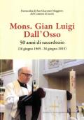 Mons. Gian Luigi Dall'Osso. 50 anni di sacerdozio