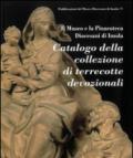 Catalogo della collezione di terrecotte devozionali. Ediz. illustrata