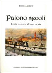 Paiono secoli. Imola dà voce alla memoria