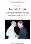 Gettate le reti. Il ministero episcopale di mons. Aldo Gobbi vescovo ausiliare e amministratore apostolico della Diocesi di Imola (1967-1973)