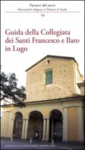 Guida della Collegiata dei santi Francesco e Ilaro in Lugo