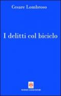I delitti col biciclo. Progresso e delitti all'inizio del Novecento (1902-1906)
