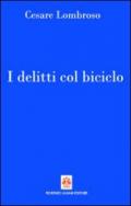 I delitti col biciclo. Progresso e delitti all'inizio del Novecento (1902-1906)