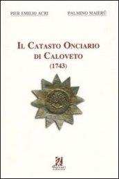 Il catasto onciario di Caloveto. 1743