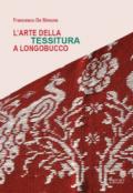 L'arte della tessitura a Longobucco