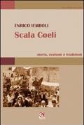 Scala Coeli. Storia, costumi e tradizioni