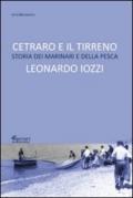 Cetraro e il Tirreno. Storia dei marinari e della pesca