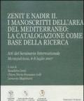 Zenit e Nadir II. I manoscritti dell'area del Mediterraneo: la catalogazione come base della ricerca
