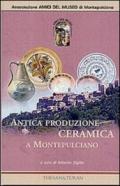 Antica produzione ceramica a Montepulciano dal XIV al XIX secolo