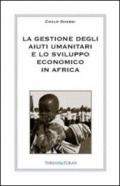 La gestione degli aiuti umanitari e lo sviluppo economico in Africa