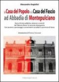 La casa del popolo e la casa del fascio ad Abbadia di Montepulciano. Storie di lotte politiche, violenze e omicidi dal «Biennio Rosso» al secondo dopoguerra