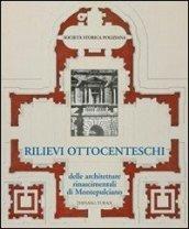 Rilievi ottocenteschi delle architetture rinascimentali di Montepulciano