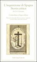 L'inquisizione di Spagna. Storia critica di G. A. Llorente. Compendiata in lingua italiana