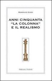 Anni Cinquanta «La colonna» e il realismo