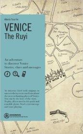 Venice. The Ruyi. Ediz. inglese