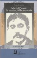 Marcel Proust. La musica della memoria