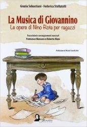 La musica di Giovannino. Le opere di Nino Rota per ragazzi