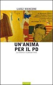 Un'anima per il PD. La sinistra e le passioni tristi