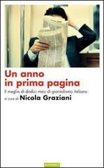 Un anno in prima pagina. Il meglio del giornalismo italiano degli ultimi dodici mesi