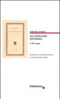 Sui cataloghi editoriali e altri saggi