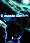 Il mondo illusorio