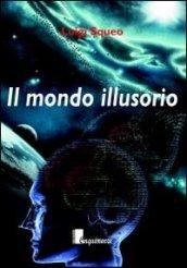 Il mondo illusorio