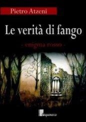 Le verità di fango. Enigma rosso