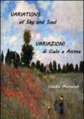Variations of sky and soul-Variazioni di cielo e anima. Ediz. bilingue
