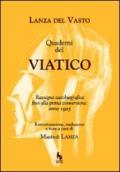 Quaderni del Viatico. Rassegna autobiografica fino alla prima conversione anno 1925