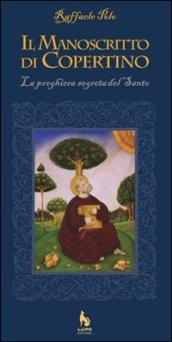 Il manoscritto di Copertino. La preghiera segreta del Santo